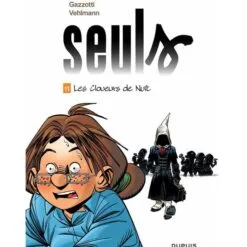 Seuls Tome 11 - Les cloueurs de nuit