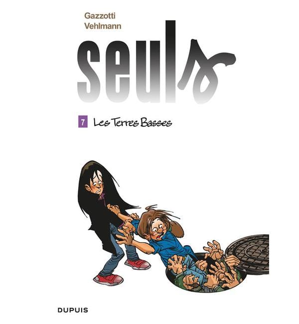 Seuls Tome 7 - Les Terres Basses