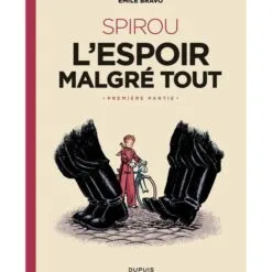 Spirou, l'espoir malgré tout Tome 1 - Un mauvais départ