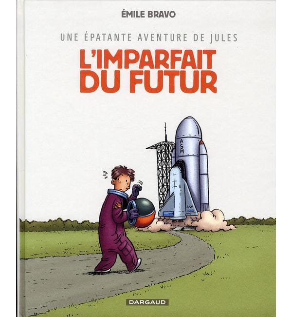 Une épatante aventure de Jules Tome 1 - L'imparfait du futur