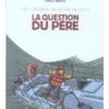 Une épatante aventure de Jules Tome 5 - La question du père