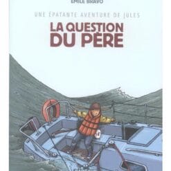 Une épatante aventure de Jules Tome 5 - La question du père