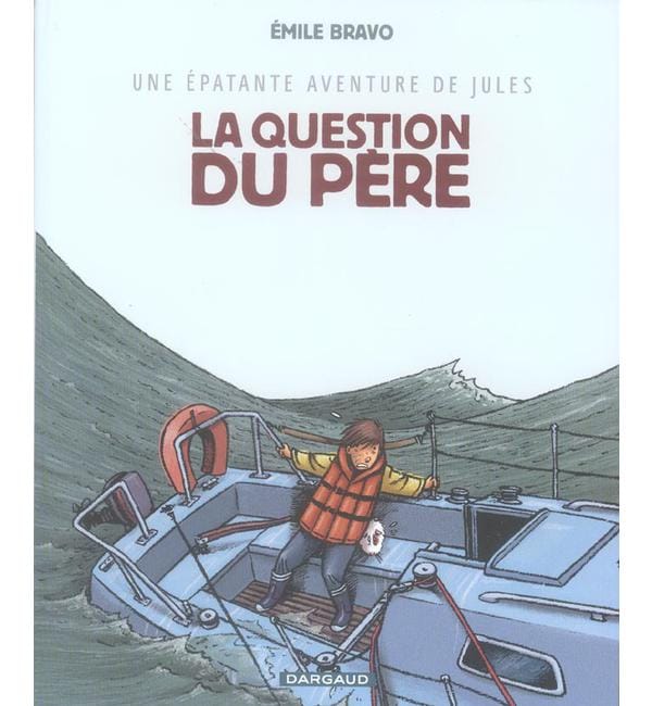 Une épatante aventure de Jules Tome 5 - La question du père