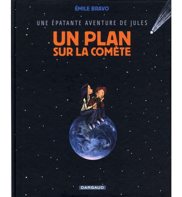 Une épatante aventure de Jules Tome 6 - Un plan sur la comète