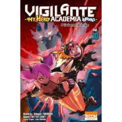 Vigilante My Hero Academia Illegals Tome 10 - L'avènement de la reine