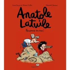 Anatole Latuile Tome 3 - Personne en vue !