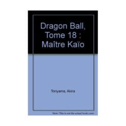 Dragon Ball Tome 18 - Maître Kaïo