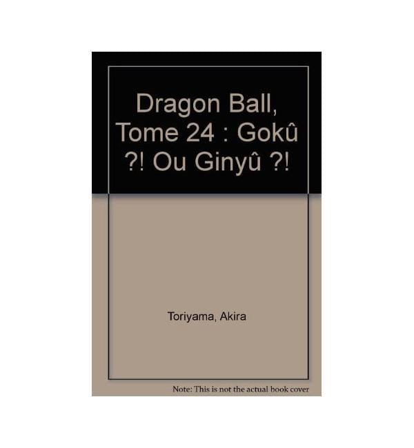 Dragon Ball Tome 24 - Le capitaine Ginué