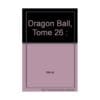 Dragon Ball Tome 26 - Le petit Dende