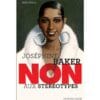 Joséphine Baker : "non aux stéréotypes"