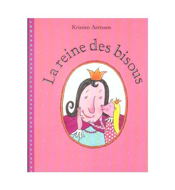 La reine des bisous