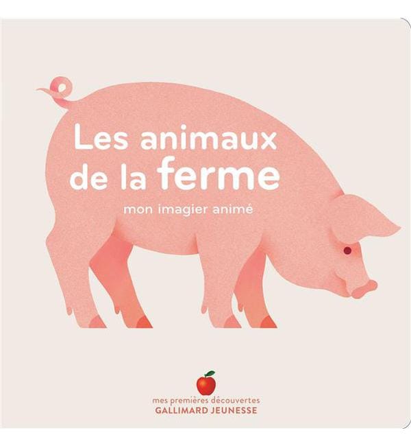 Les animaux de la ferme - Mon imagier animé