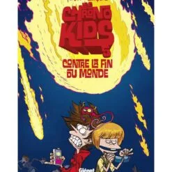 Les Chronokids Tome 5 - Contre la fin du monde