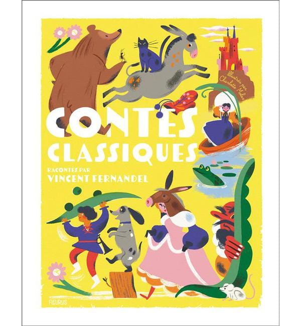 Les contes classiques racontés par Vincent Fernandel