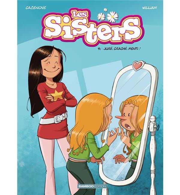 Les Sisters Tome 14 - Juré, craché, menti !