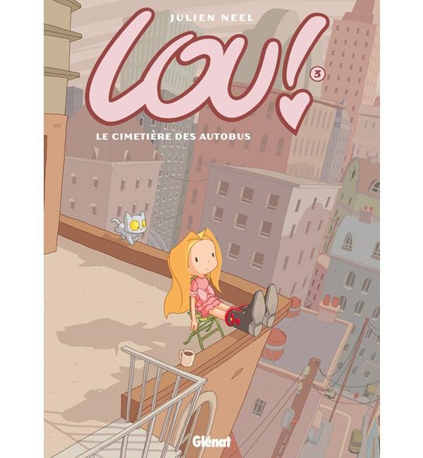 Lou ! Tome 3 - Le cimetière des autobus