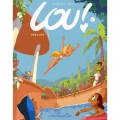 Lou ! Tome 4 - Idylles