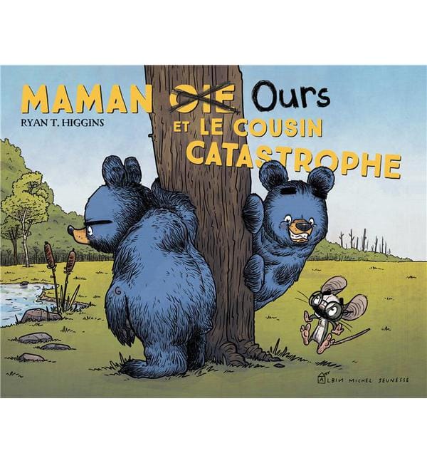 Maman Ours et le cousin catastrophe