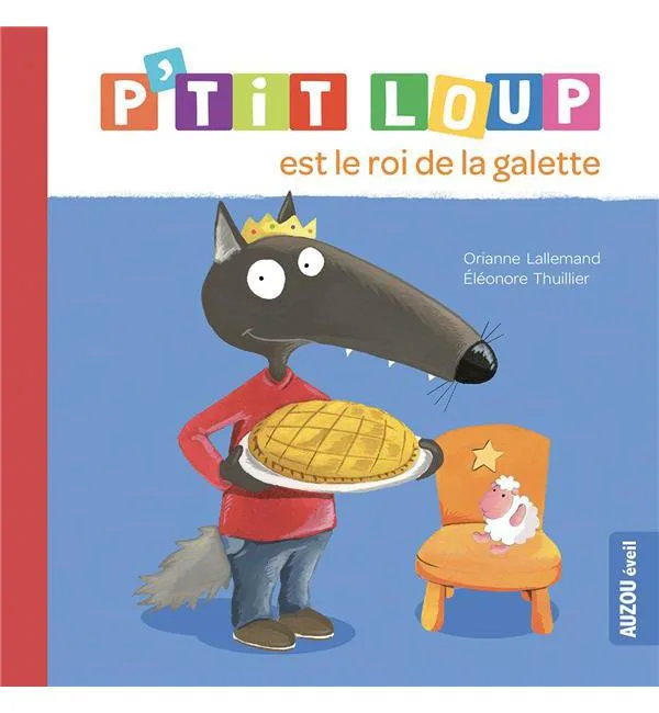 P'tit Loup est le roi de la galette