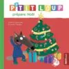 P'tit Loup prépare Noël