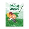 Paola Crusoé Tome 3 - Jungle urbaine