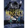 Pas de quartier pour les monstres