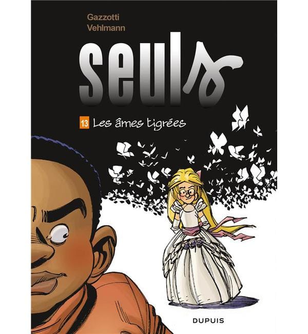 Seuls Tome 13 - Les âmes tigrées