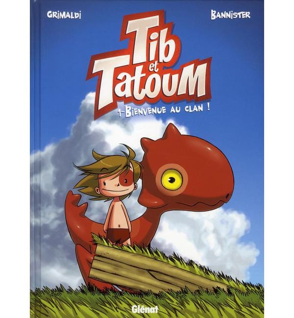 Tib et Tatoum Tome 1 - Bienvenue au clan !