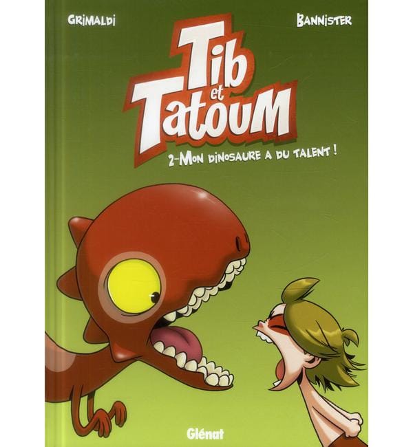 Tib et Tatoum Tome 2 - Mon dinosaure a du talent !