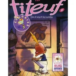 Titeuf Tome 1 - Dieu, le sexe et les bretelles