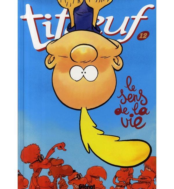 Titeuf Tome 12 - Le sens de la vie