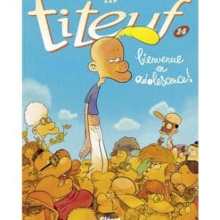 Titeuf Tome 14 - Bienvenue en adolescence !
