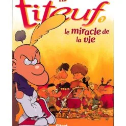 Titeuf Tome 7 - Le miracle de la vie