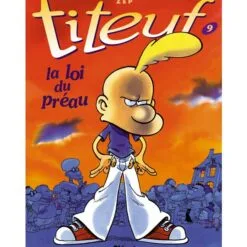 Titeuf Tome 9 - La loi du Préau