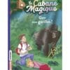 La cabane magique Tome 21 - Gare aux gorilles !