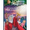 La cabane magique Tome 26 - A la recherche de l'épée de lumière
