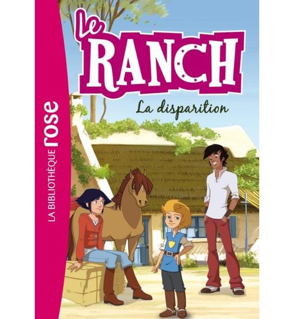 Le ranch Tome 4 - La disparition