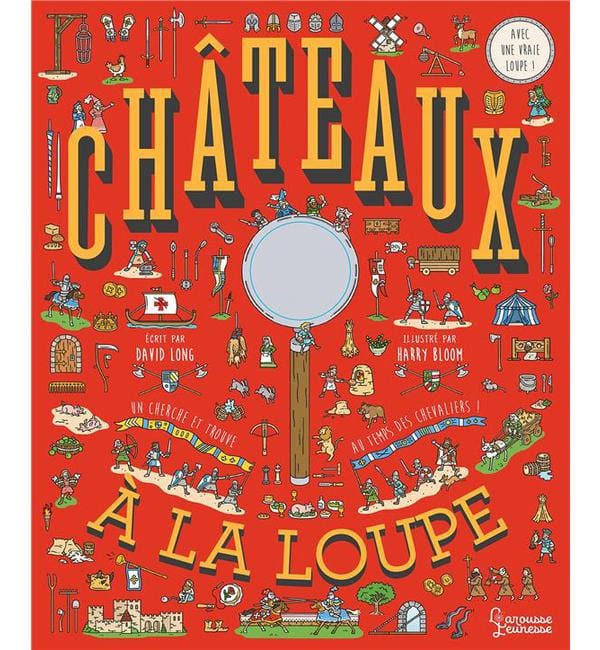 Les châteaux - Avec une vraie loupe