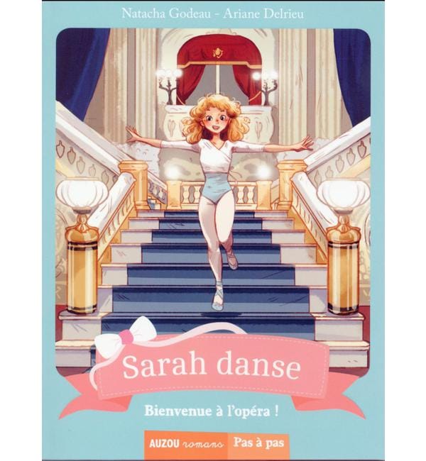 Sarah danse - Bienvenue à l'opéra !