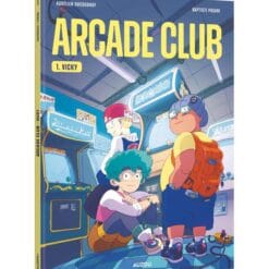Arcade club Tome 1
