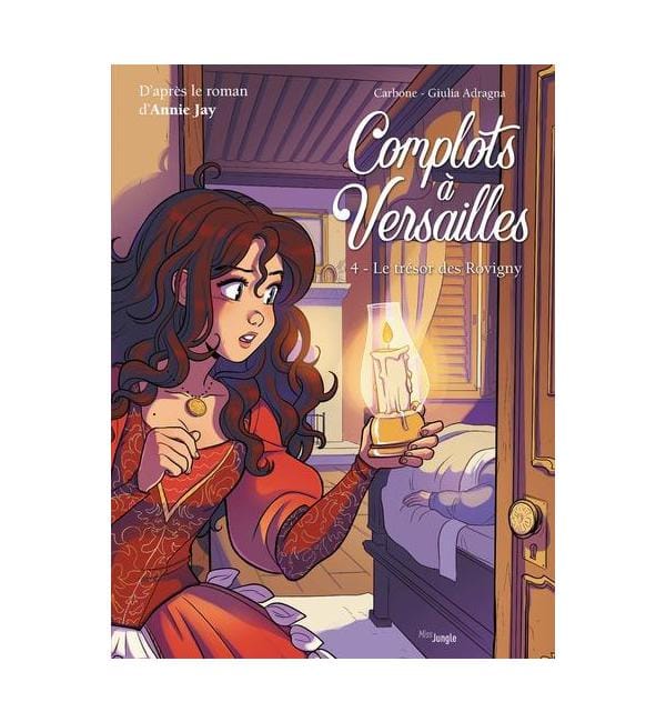 Complots à Versailles Tome 4 - Le trésor des Rovigny