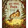 Dis-moi, papa