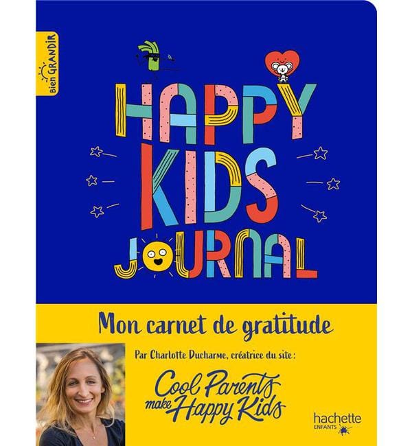 Happy Kids Journal - Mon carnet de gratitude