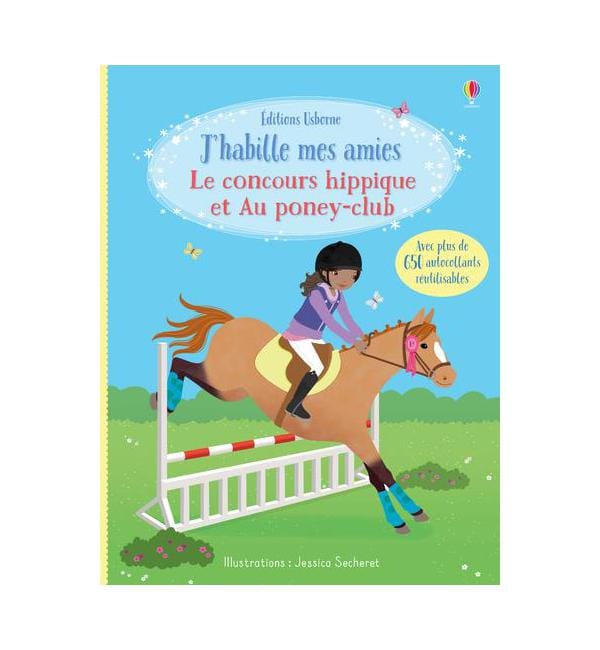Le concours hippique et Au poney-club - Avec plus de 650 autocollants réutilisables