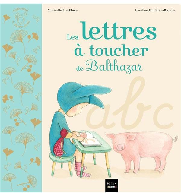 Les lettres à toucher de Balthazar