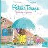 Petite taupe, tombe la pluie