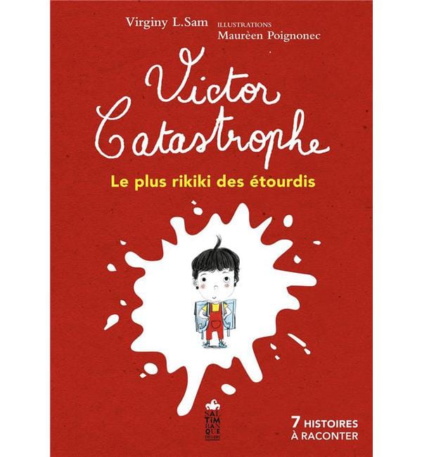 Victor Catastrophe, le plus rikiki des étourdis