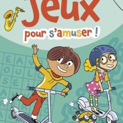 120 jeux pour s'amuser !