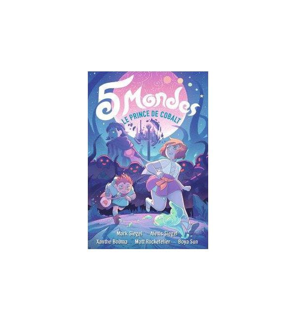 5 Mondes Tome 2 - Le prince de Cobalt