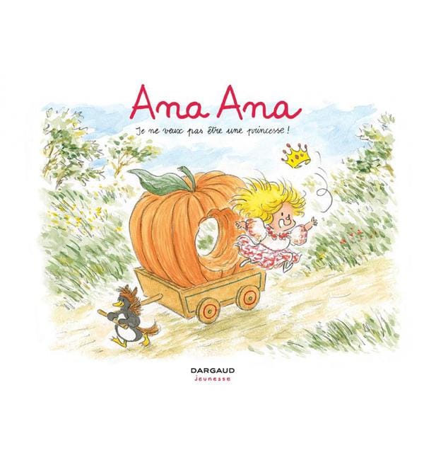 Ana Ana Tome 12 - Je ne veux pas être une princesse !